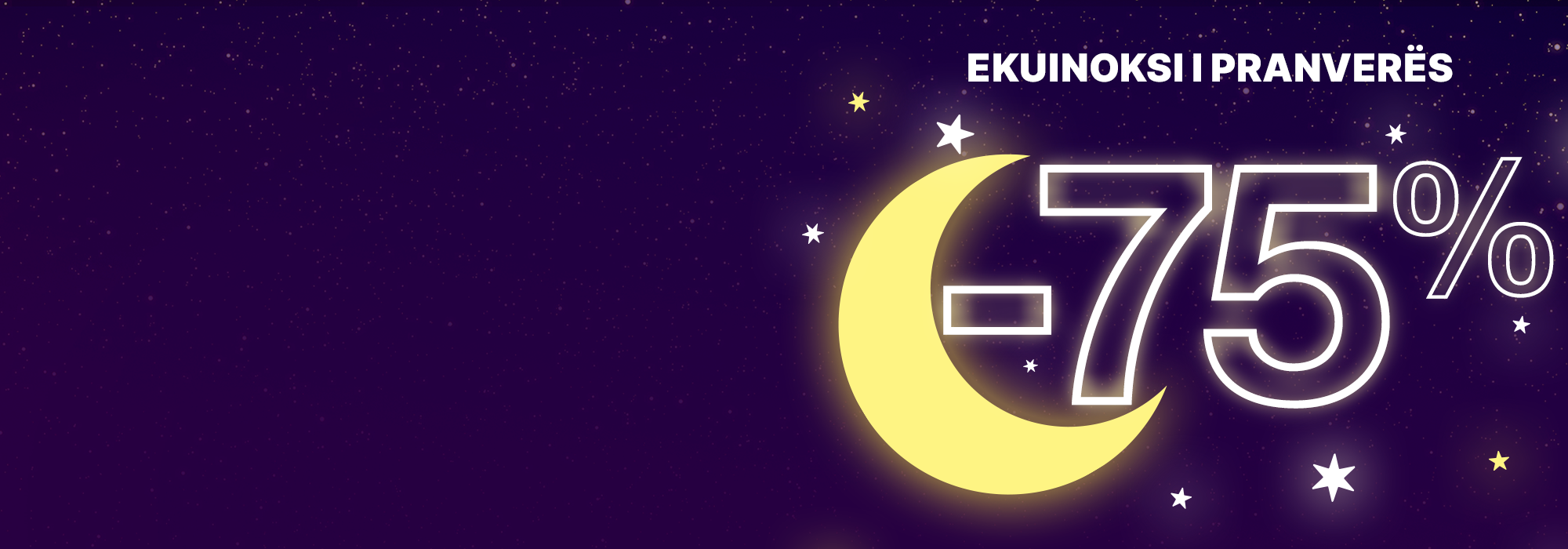 Ekuinoksi i pranverës deri 75% ULJE