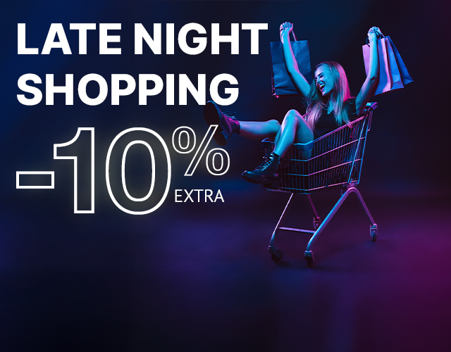 10% EXTRA ULJE - LATE NIGHT SHOPPING